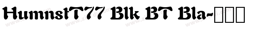 HumnstT77 Blk BT Bla字体转换
